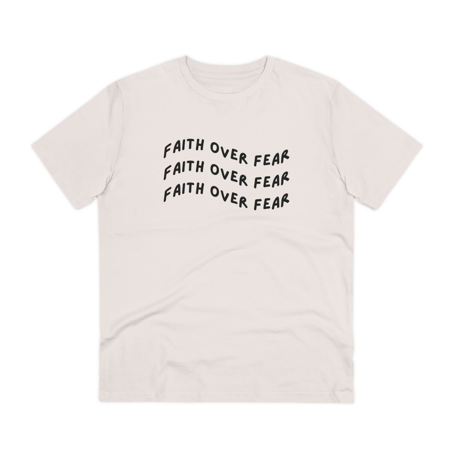 Faith Over Fear Organic T-shirt